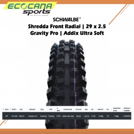 SCHWALBE SHREDDA FRONT RADIAL 29X2.5 GRAVITY PRO ADDIX ULTRA SOFT 64-622 TUBELESS TYRE SCHWALBE SHREDDA FRONT RADIAL 29X2.5 GRAVITY PRO ADDIX ULTRA SOFT 64-622 TUBELESS TYRE